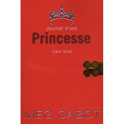 Journal D'une Princesse - Tome 9 - Coeur Brisé