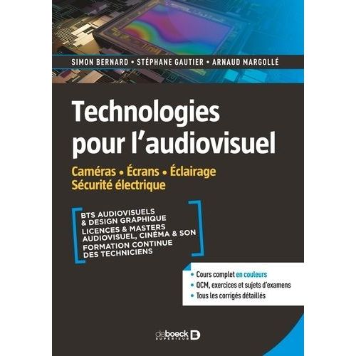 Technologies Pour L'audiovisuel - Caméras, Écrans, Éclairage, Sécurité Électrique