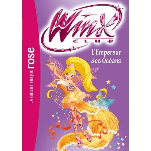 Winx Club - Tome 53 - L'empereur Des Océans