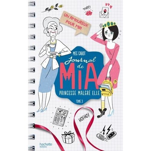 Journal De Mia, Princesse Malgré Elle - Tome 3 - Un Amoureux Pour Mia