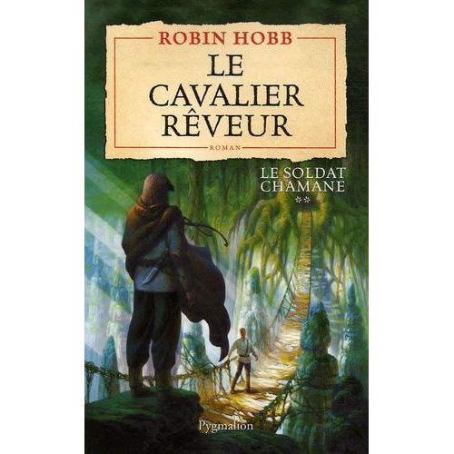 Le Soldat Chamane - Tome 2 - Le Cavalier Rêveur