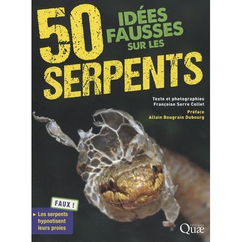 50 Idées Fausses Sur Les Serpents