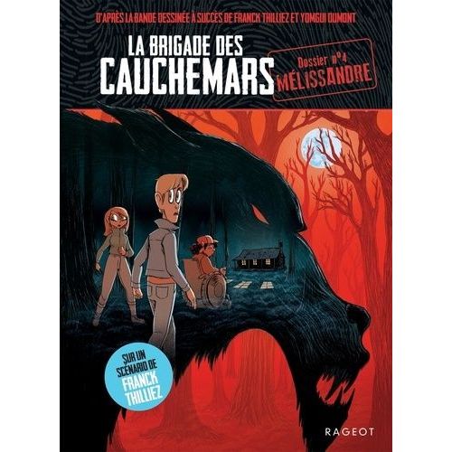 La Brigade Des Cauchemars - Tome 4 - Mélissandre