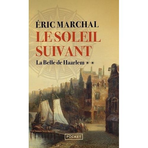 Le Soleil Suivant - Tome 2 - La Belle De Harleem
