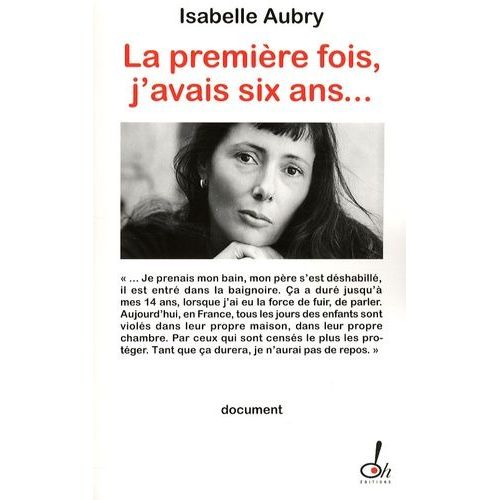 La Première Fois, J'avais Six Ans