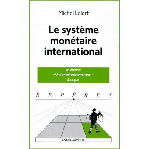 Le Système Monétaire International