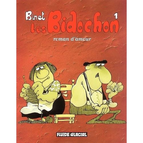 Les Bidochon - Tome 1 - Roman D'amour