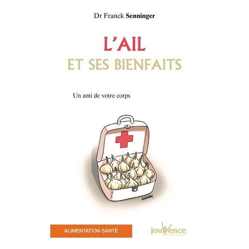 L'ail Et Ses Bienfaits