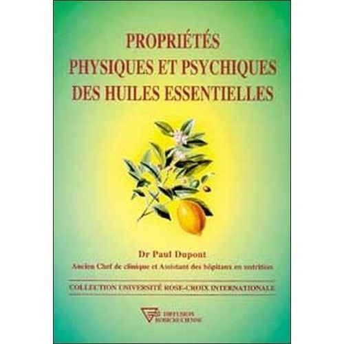 Proprietes Physiques Et Psychiques Des Huiles Essentielles