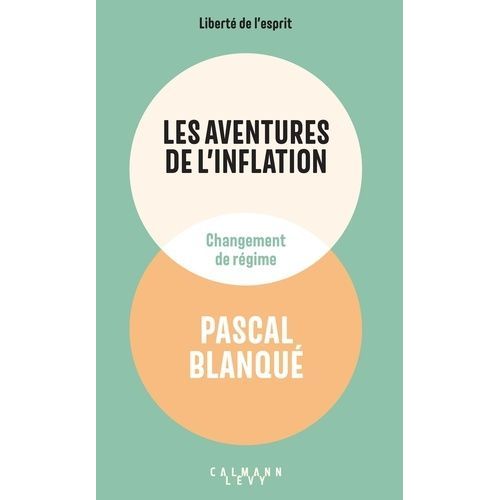 Les Aventures De L'inflation - Changement De Régime