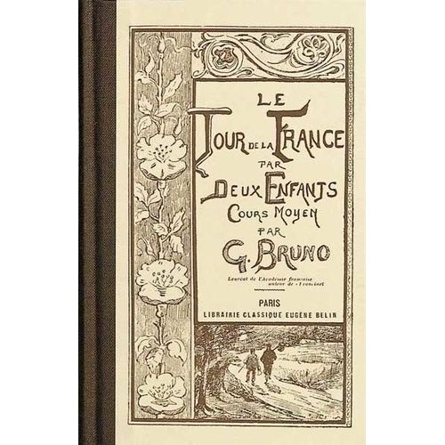 Le Tour De La France Par Deux Enfants - Cours Moyen (Version Laïcisée)