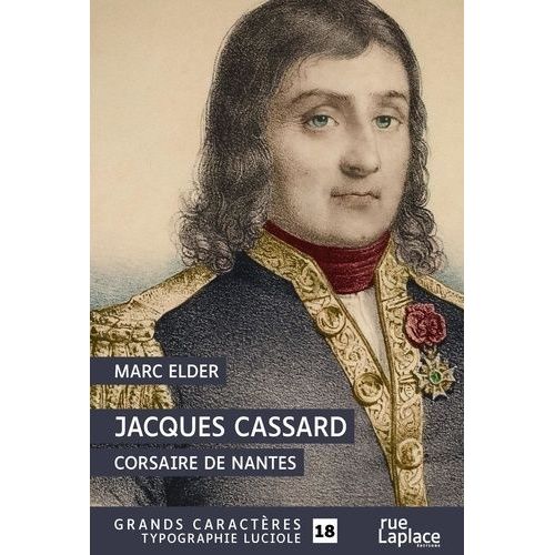Jacques Cassard Corsaire De Nantes