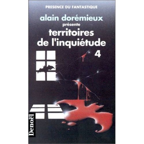 Territoires De L'inquiétude - Tome 4 - 16 Récits De Terreur