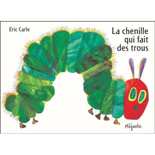 La Chenille Qui Fait Des Trous