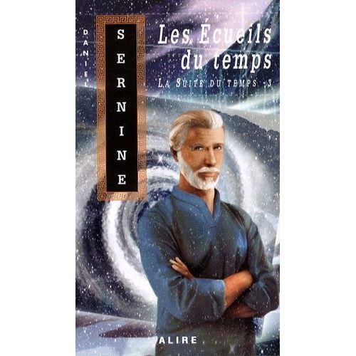 La Suite Du Temps - Tome 3 - Les Écueils Du Temps