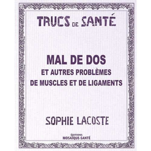 Mal De Dos Et Autres Problèmes De Muscles Et De Ligaments
