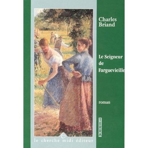 Le Seigneur De Farguevieille