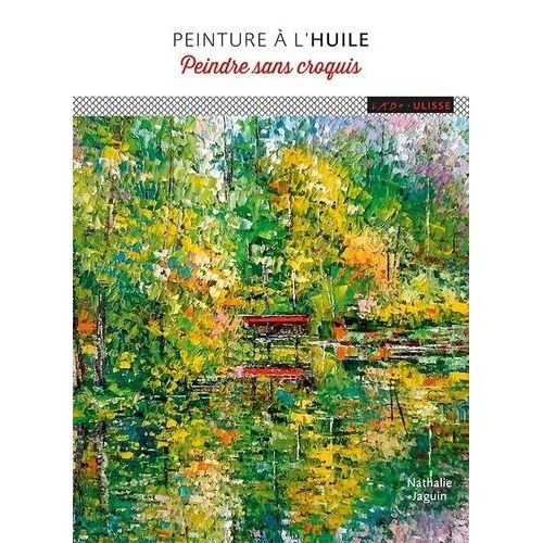 Peinture À L'huile - Peindre Sans Croquis