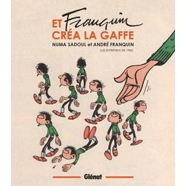 Et Franquin Créa La Gaffe - Les Entretiens De 1985