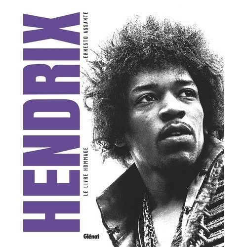 Hendrix - Le Livre Hommage