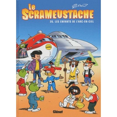 Le Scrameustache - Tome 26 - Les Enfants De L'arc-En-Ciel