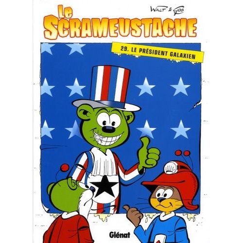 Le Scrameustache - Tome 29 - Le Président Galaxien