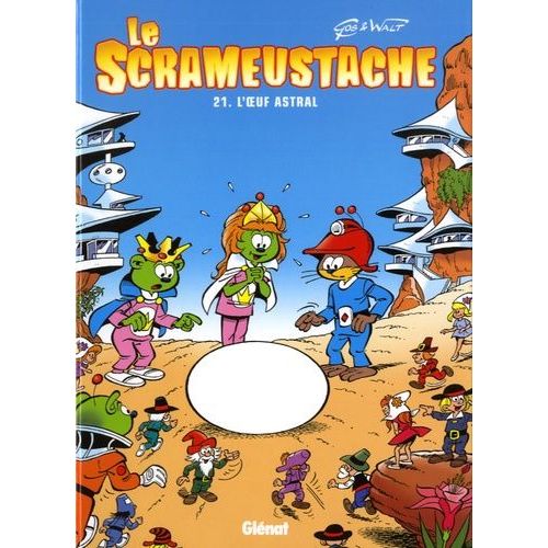 Le Scrameustache - Tome 21 - L'oeuf Astral