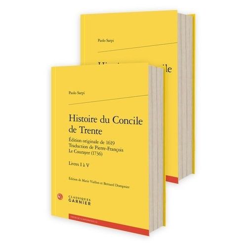 Histoire Du Concile De Trente - Edition Originale De 1619, 2 Volumes
