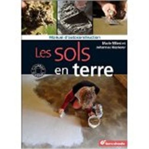 Les Sols En Terre - Manuel D'autoconstruction