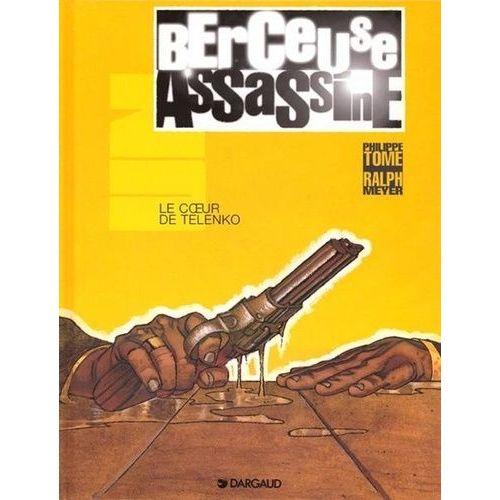 Berceuse Assassine - Tome 1 - Le Coeur De Telenko
