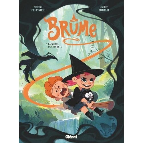 Brume - Tome 3 - La Source Des Secrets