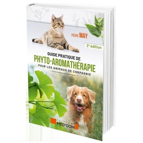 Guide De Phyto-Aromathérapie Pour Les Animaux De Compagnie