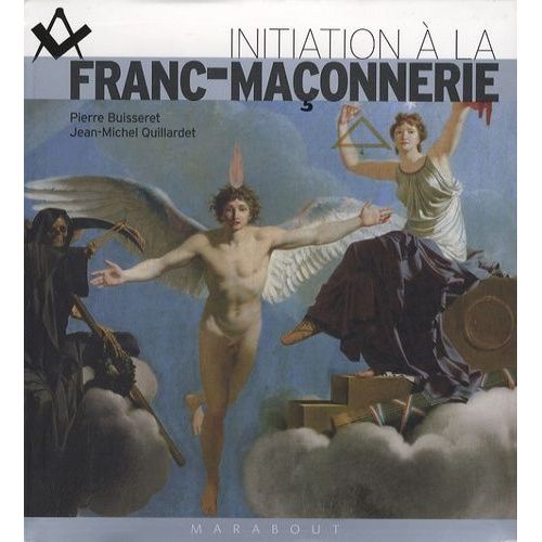 Initiation À La Franc-Maçonnerie