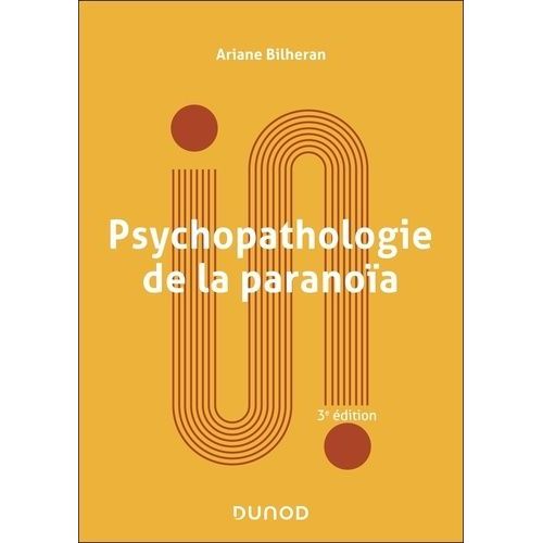 Psychopathologie De La Paranoïa