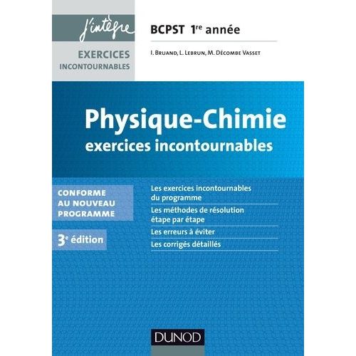 Physique-Chimie Exercices Incontournables Bcpst 1e Année