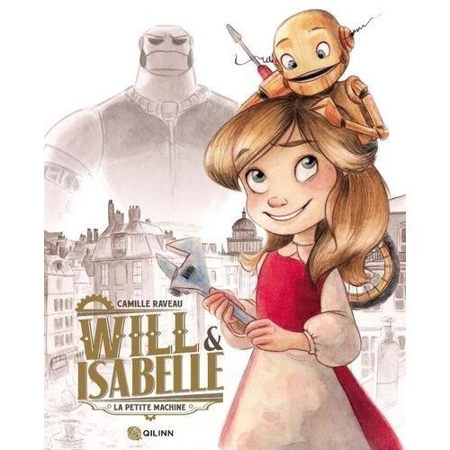 Will & Isabelle - Tome 1 - La Petite Machine