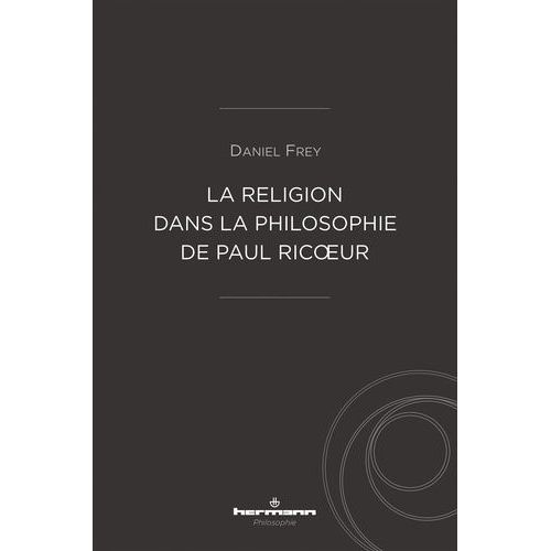 La Religion Dans La Philosophie De Paul Ricoeur