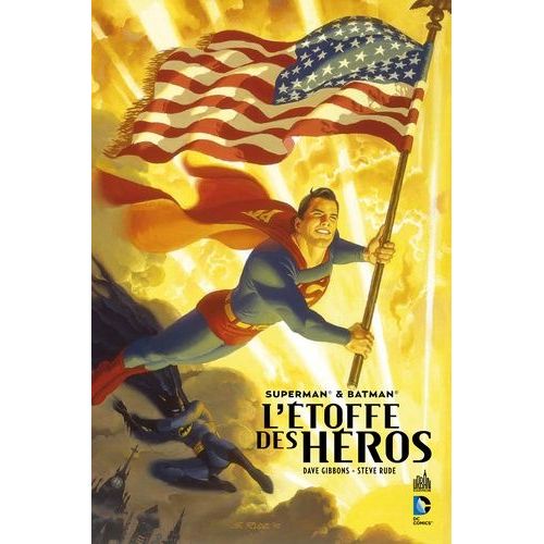 Superman & Batman - L'étoffe Des Héros