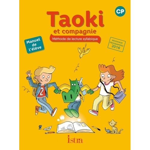 Méthode De Lecture Syllabique Cp Taoki Et Compagnie - Manuel De L'élève