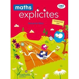 Maths Explicites Cm2 - Manuel De L'élève