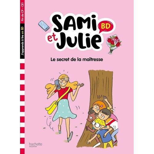 Sami Et Julie - Le Secret De La Maîtresse - Fin De Cp-Ce1
