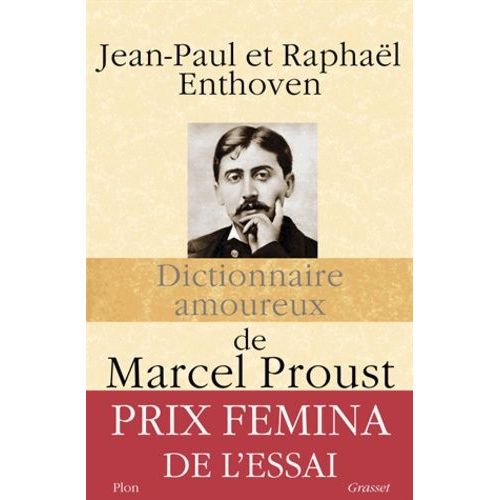 Dictionnaire Amoureux De Marcel Proust