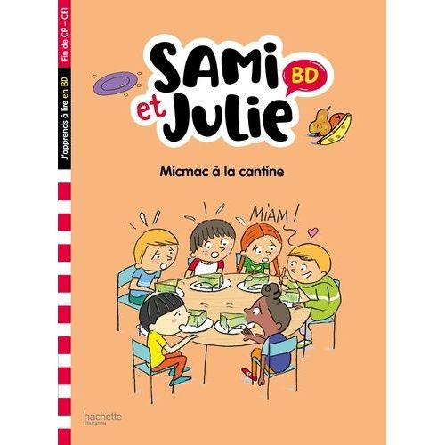 Sami Et Julie - Micmac À La Cantine - Fin De Cp- Ce1