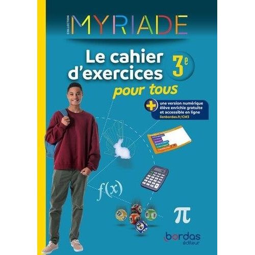Myriade 3e - Le Cahier D'exercices Pour Tous