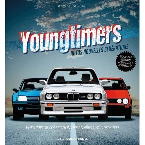 Youngtimers Autos Nouvelles Générations - Voitures De Collection Des Années 1970 - 1980 - 1990