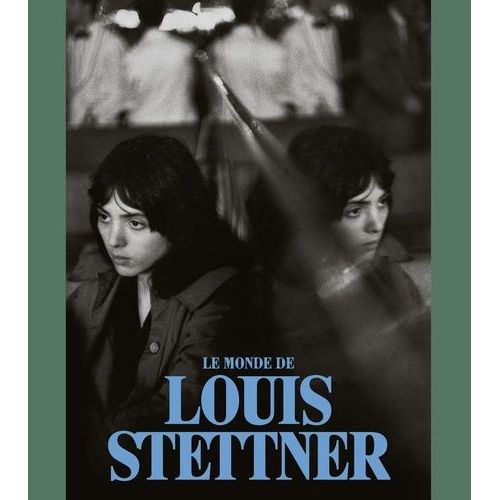 Le Monde De Louis Stettner