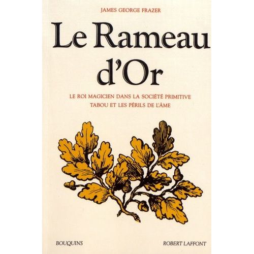 Le Rameau D'or - Tome 1, Le Roi Magicien Dans La Société Primitive - Tabou Et Les Périls De L'âme