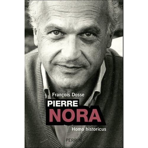 Pierre Nora, Homo Historicus