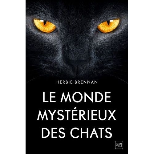 Le Monde Mystérieux Des Chats