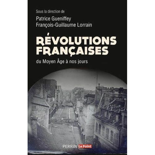 Révolutions Françaises Du Moyen Âge À Nos Jours